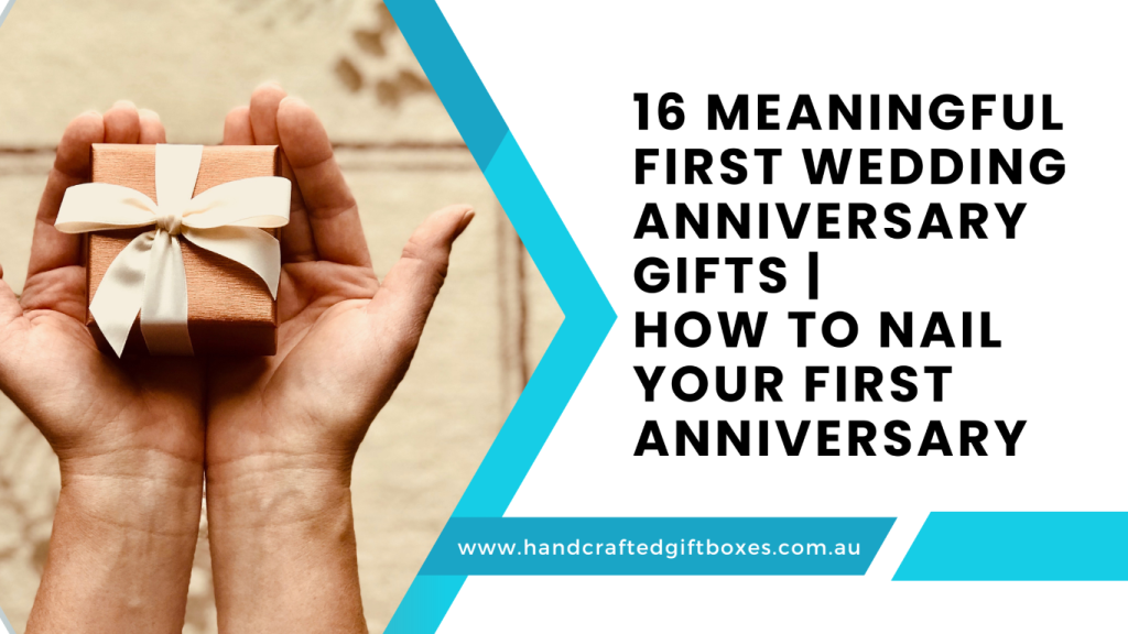 Unique 1st Wedding Anniversary Gifts - Your Ideal Gifts